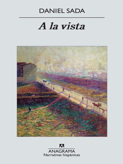 Title details for A la vista by Daniel Sada - Available